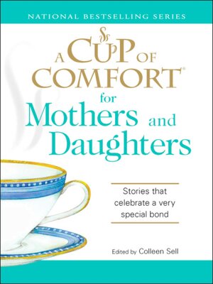 cover image of A Cup of Comfort for Mothers and Daughters